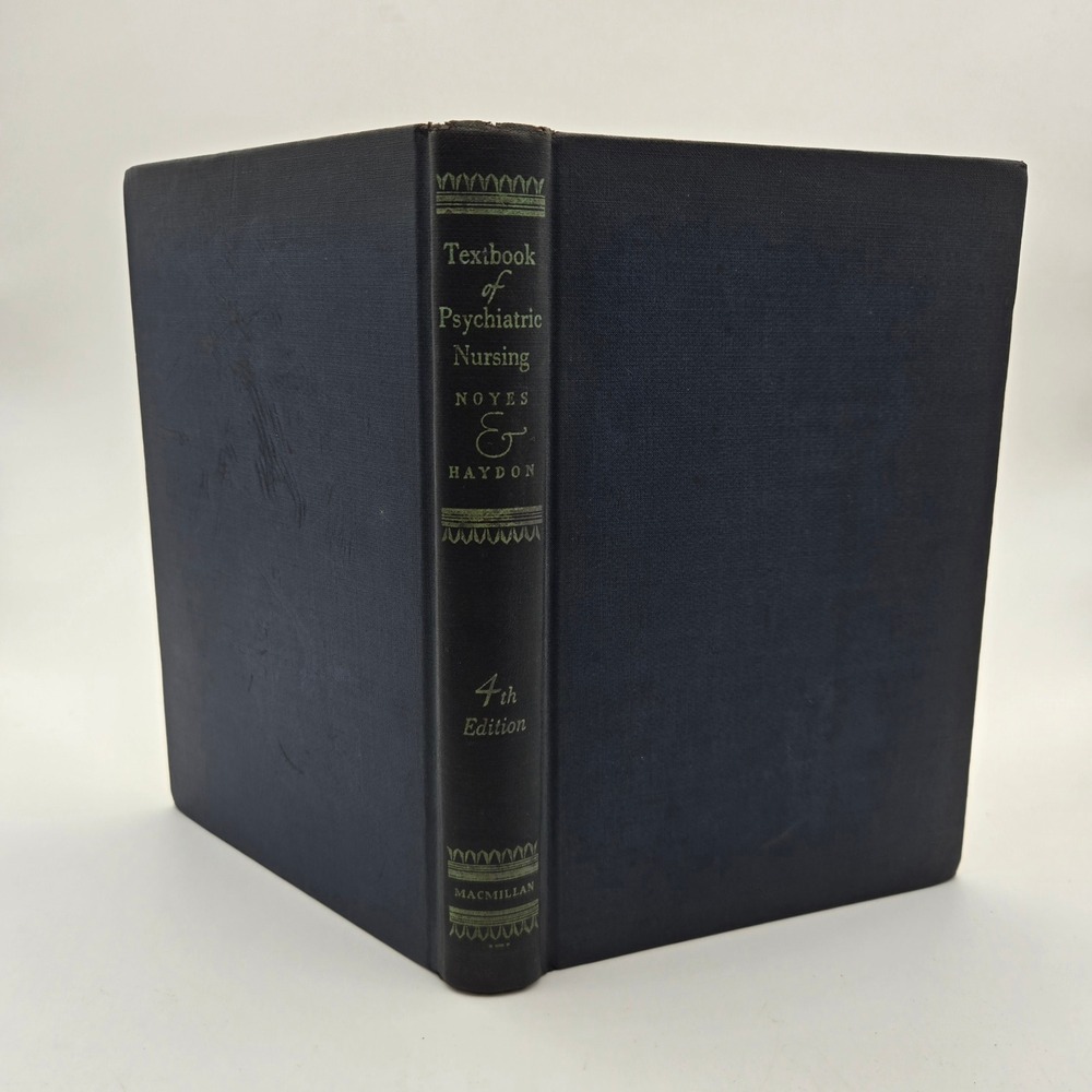 Noyes Haydon Textbook Psychiatric Nursing 1947 4th Edition Vintage Historical
